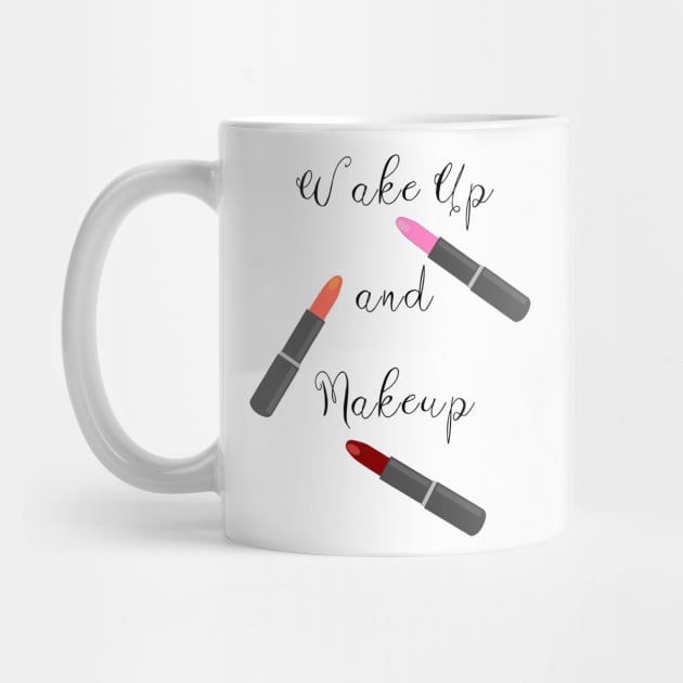 WAKE Up And Makeup by SartorisArt1